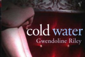 Cold Water by Gwendoline Riley