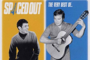 Spaced Out: The Very Best of Leonard Nimoy and William Shatner