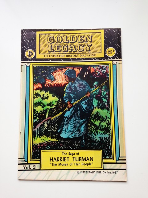 Harriet Tubman- Golden Legacy comics, Vol 2. DO NOT CROP IMAGE Credit - Courtesy of Jon Daniel. ©Fitzgerald Publishing Co Ltd .1966-72