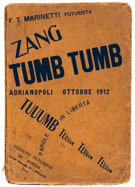 Cover of Zang tumb tumb: Adrianpole, October1912: Words in freedom, © 2013 Artists Rights Society (ARS), New York?siae, Rome. Photo The museum of Modern Art, Imaging and Visual Resources Department